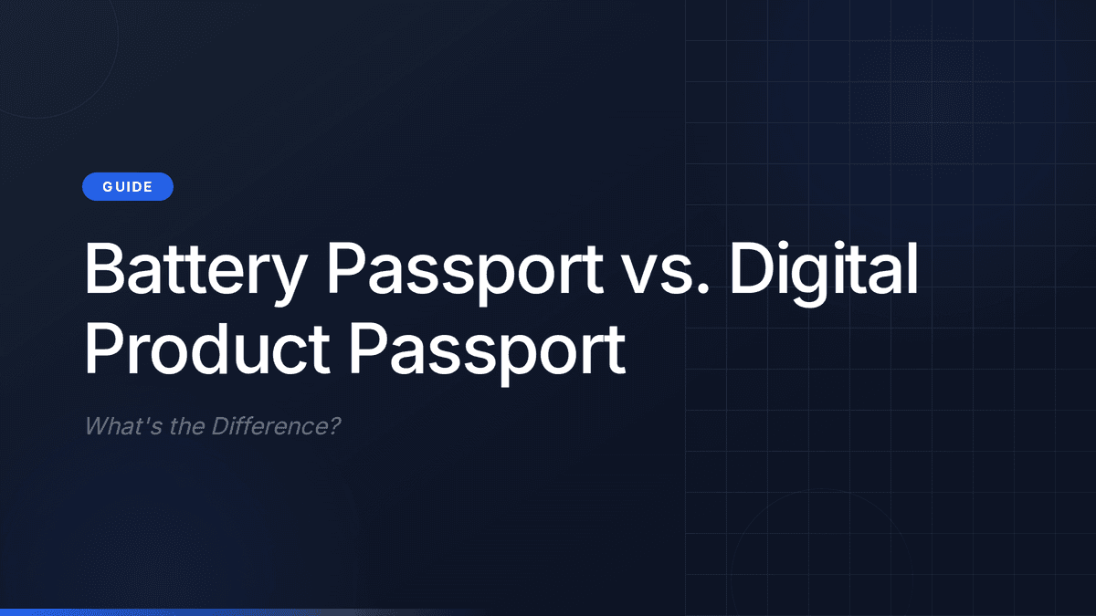 Battery Passport vs. Digital Product Passport