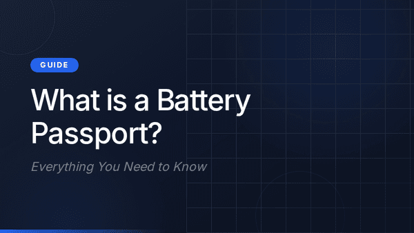 What Is a Battery Passport? Complete Guide