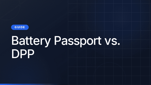 Battery Passport vs. Digital Product Passport